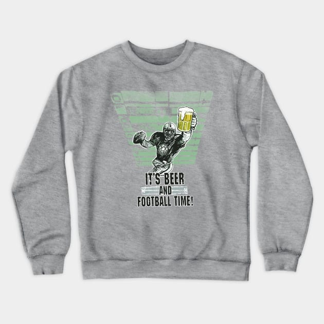 Beer and Football Time Crewneck Sweatshirt by Mudge